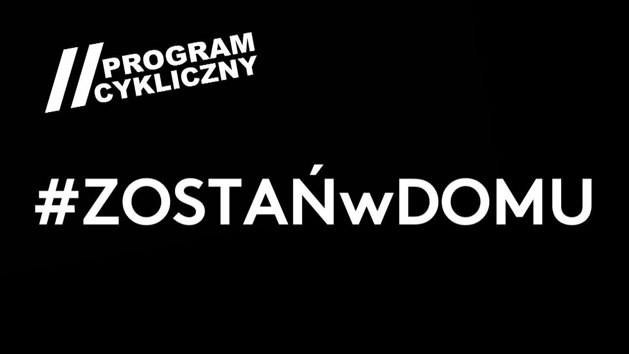 Program Cykliczny S02E23 - #ZOSTAŃWDOMU