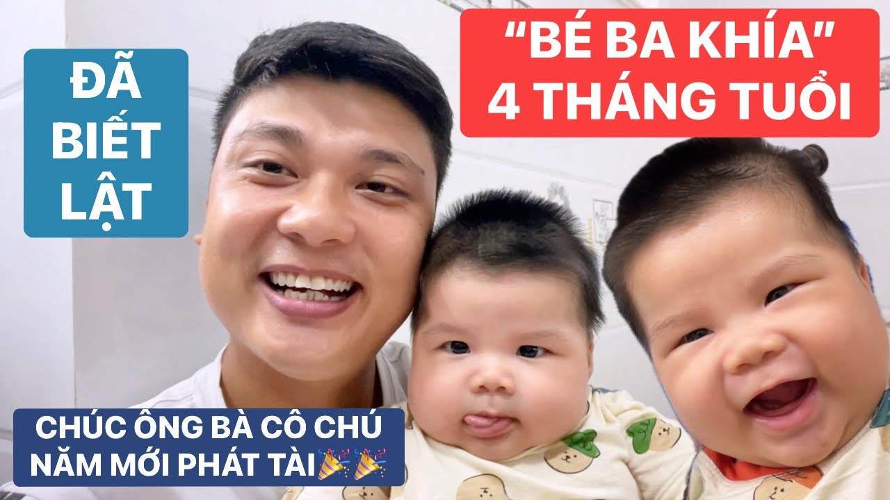 Nhật ký Bé Ba Khía 4 tháng tuổi: Cháu đã biết lật, hôm nay nói chuyện cha mẹ không nói hết lại rồi