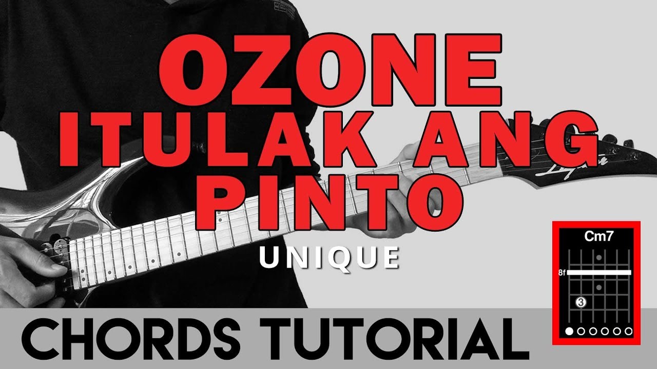 Ozone (Itulak Ang Pinto) - Unique Guitar Chords Tutorial