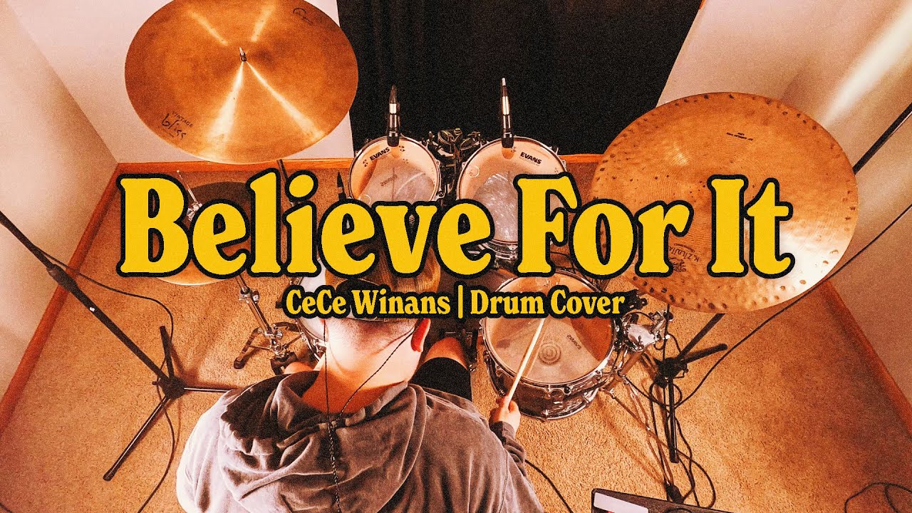 Believe For It | CeCe Winans | Drum Cover