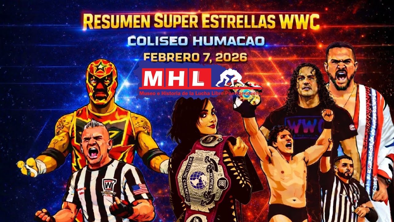 Resumen Super Estrellas de la Lucha Libre WWC   Coliseo Humacao   7 de Febrero 2026