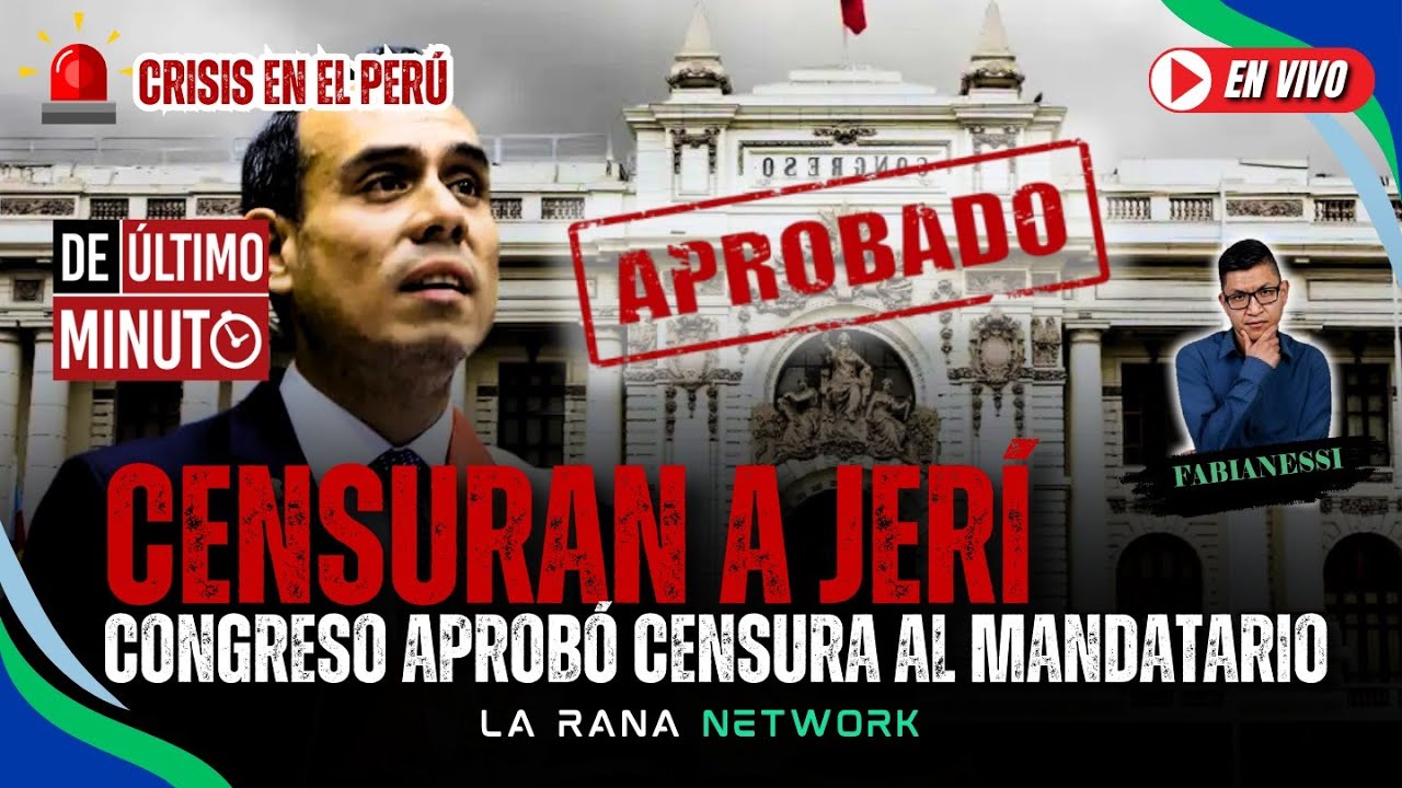 🔥 Congreso censura al presidente José Jerí | LA RANA ANALIZA 🔥