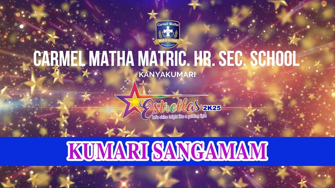 06 KUMARI SANGAMAM | ESTRELLAS 2K25|ANNUAL DAY CELEBRATION - 2025
