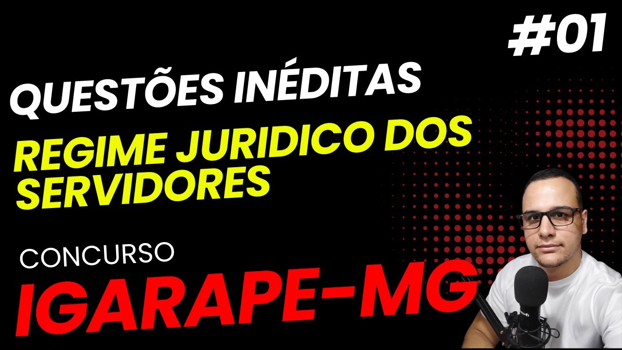 #01 QUESTÕES  REGIME JURIDICO DOS SERVIDORES  DE IGARAPÉ-MG CONCURSO 2026 3
