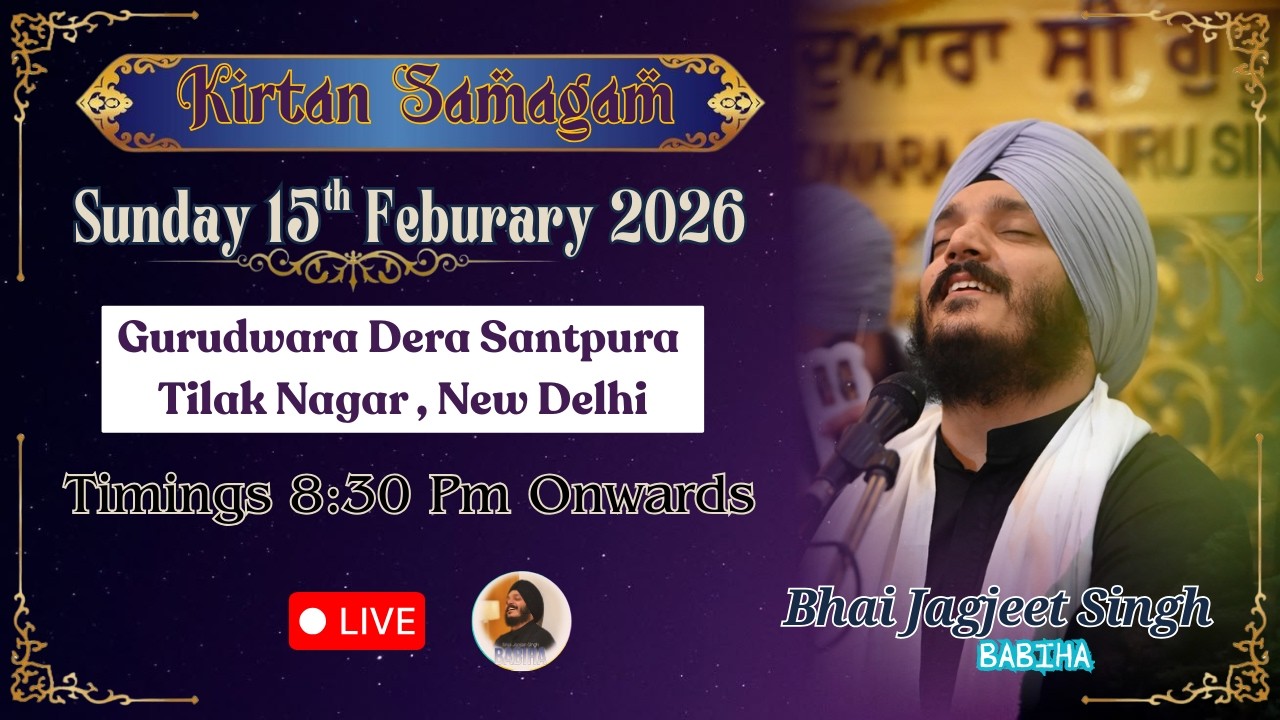 LIVE | Bhai Jagjeet Singh Ji Babiha From Gurudwara Dera Santpura , Tilak Nagar , New Delhi