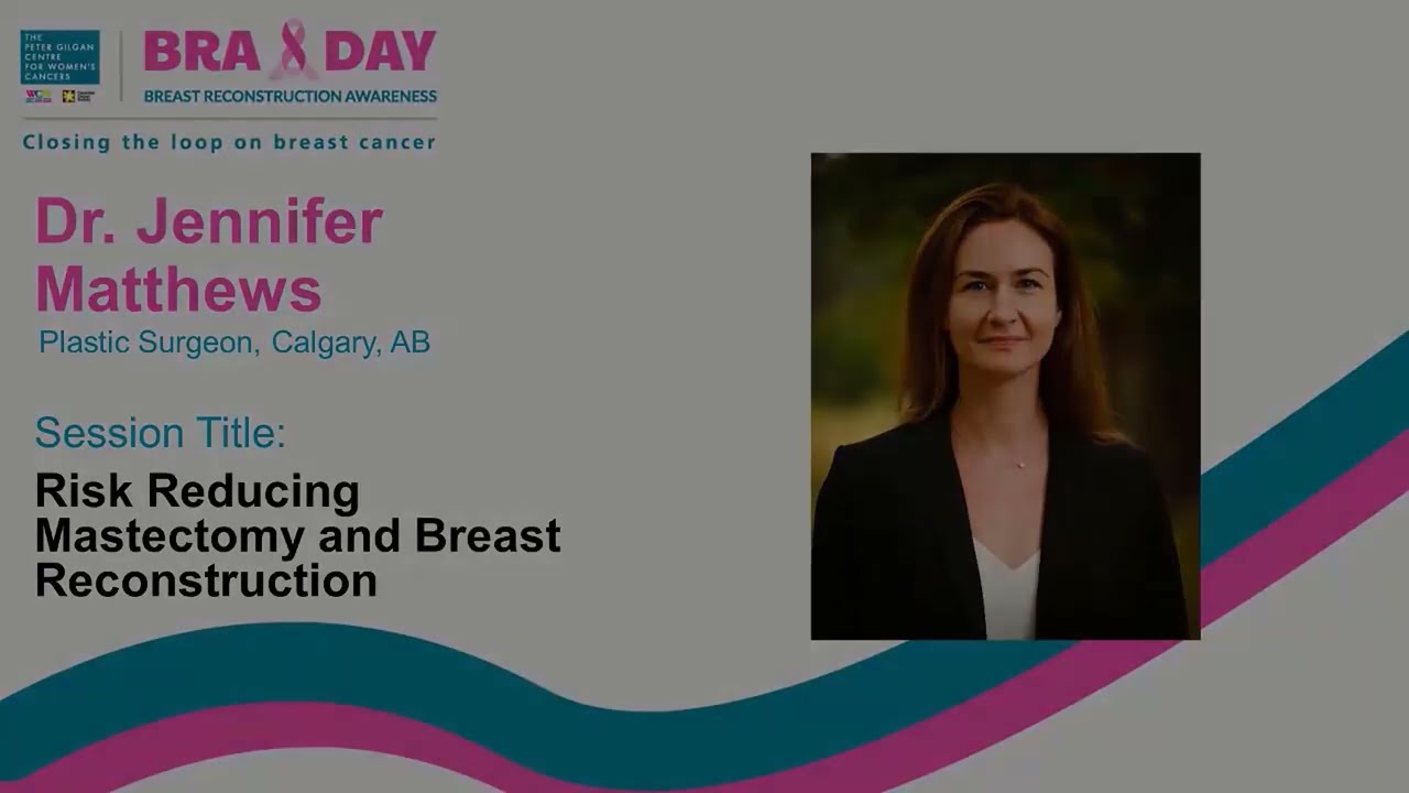 Risk Reducing Mastectomy and Breast Reconstruction by Dr. Jennifer Matthews