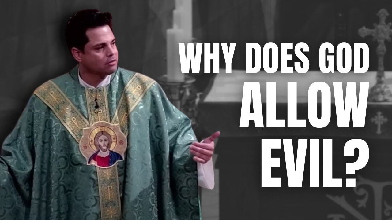 Why Does God Let Bad Things Happen? | Fr. Frankie