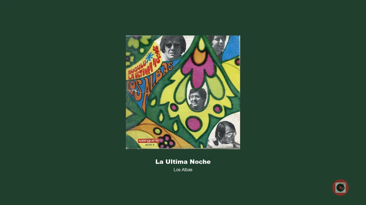 Los Albas ‎– La Ultima Noche (1968)
