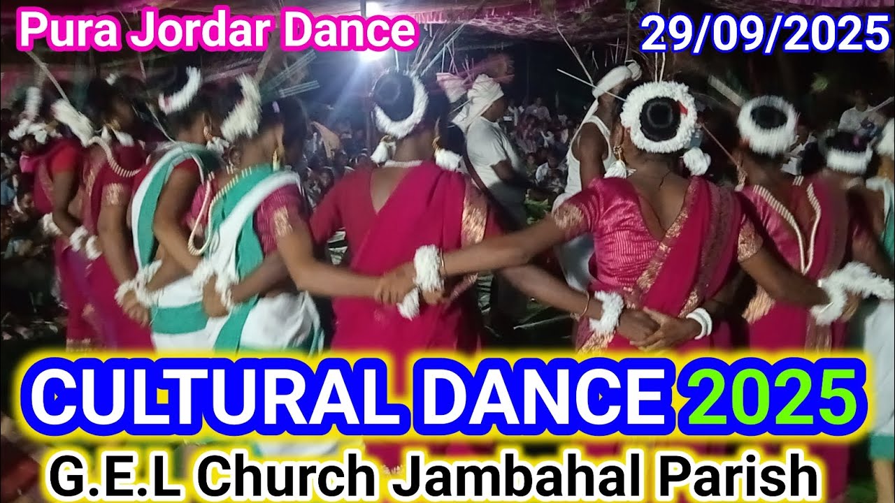 CULTURAL DANCE 2025 | G.E.L CHURCH JAMBAHAL PARISH ⛪️ | 29/09/2025