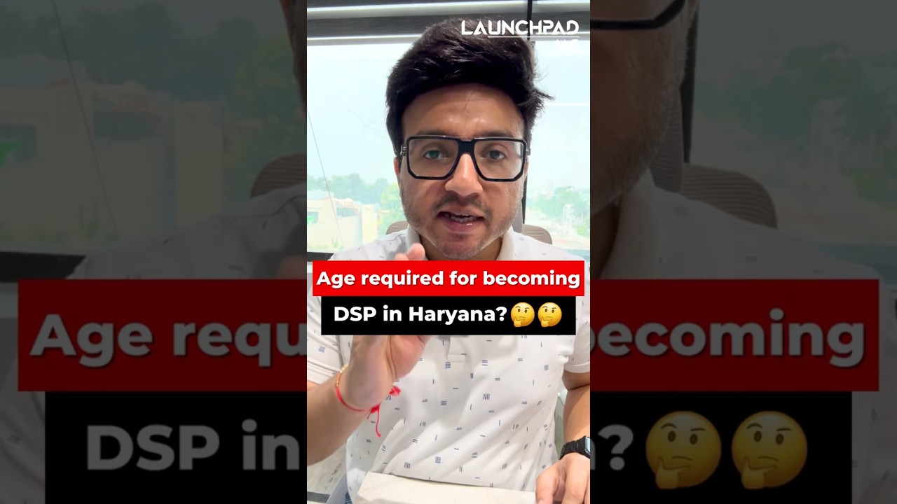 Age Required for Becoming DSP in Haryana?! HPSC Haryana Coaching in Chandigarh 9700796000