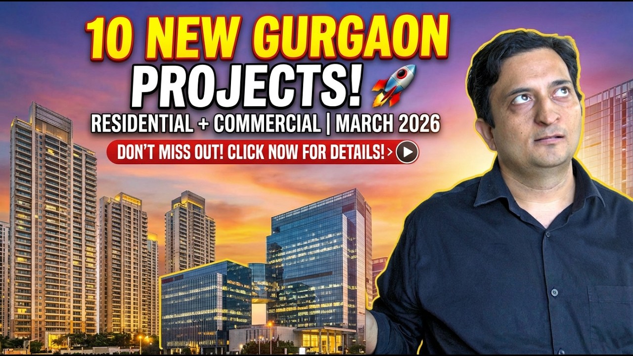 10 BRAND NEW Projects in Gurgaon | Residential + Commercial | March 2026