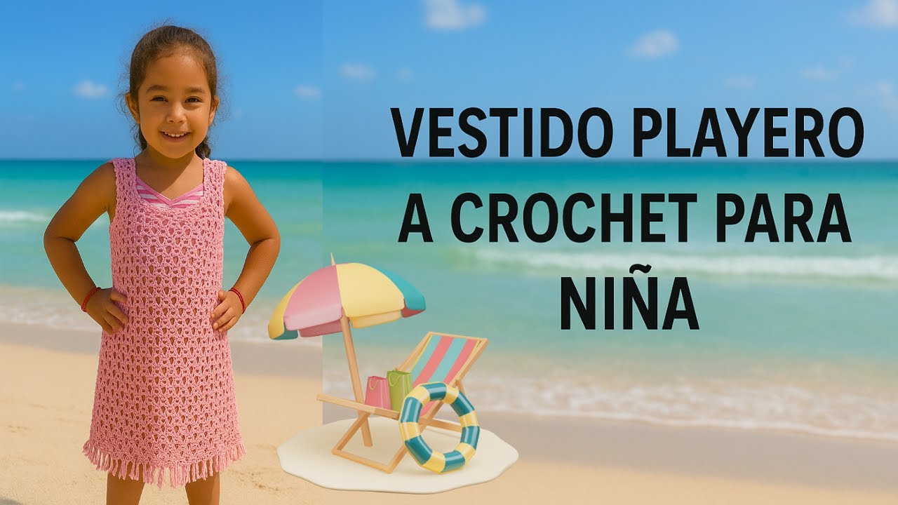Vestido Playero Crochet para nena - Tutorial paso a paso - 5 años - Moda a Crochet