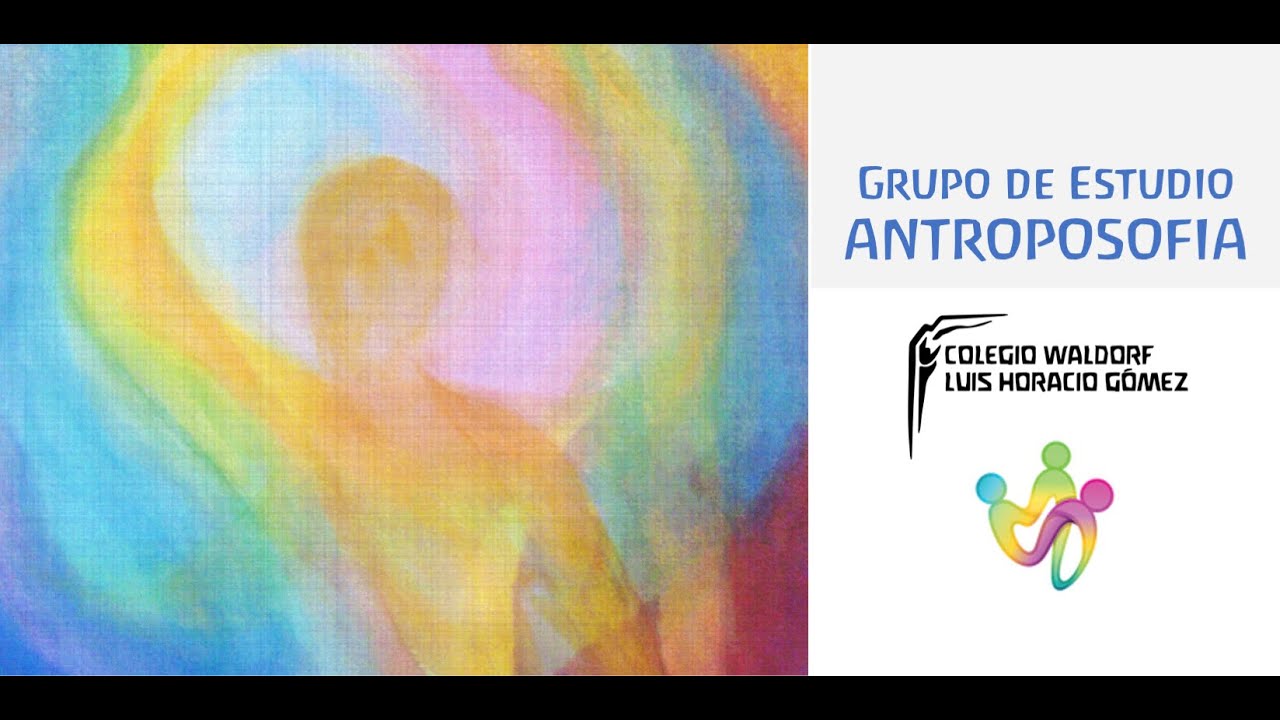 Sesi&oacute;n 1: Nociones B&aacute;sicas de Antroposof&iacute;a