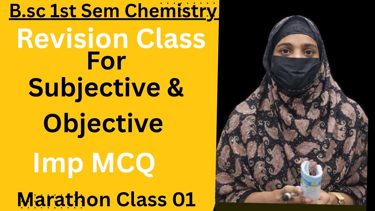 B.sc 1st Sem Chemistry || Revision class for Objective & Subjective || (Unit -1 )By Aaysha Mam 😊