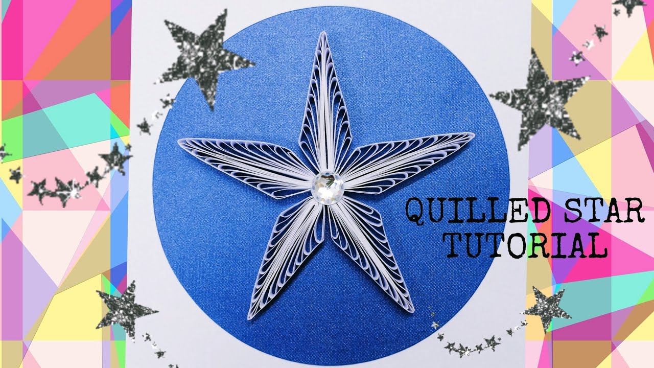 QUILLED STAR - QUILLING TUTORIAL