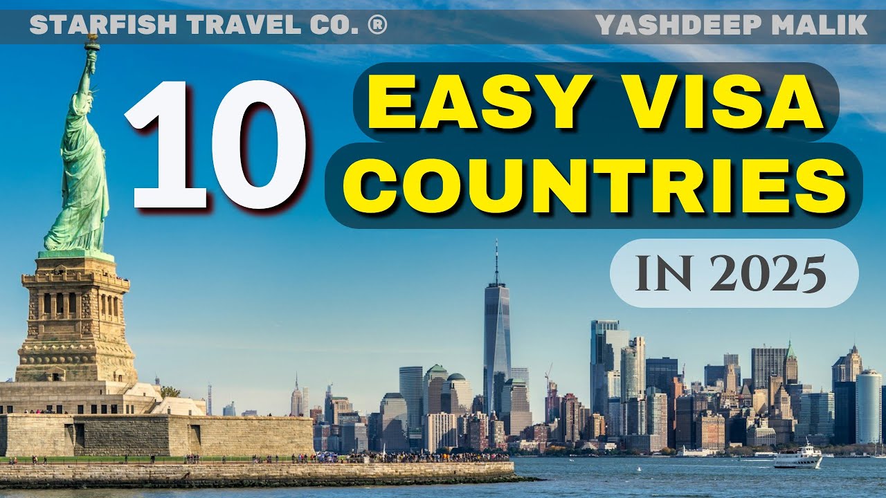 10 Easy Visa Countries in 2025