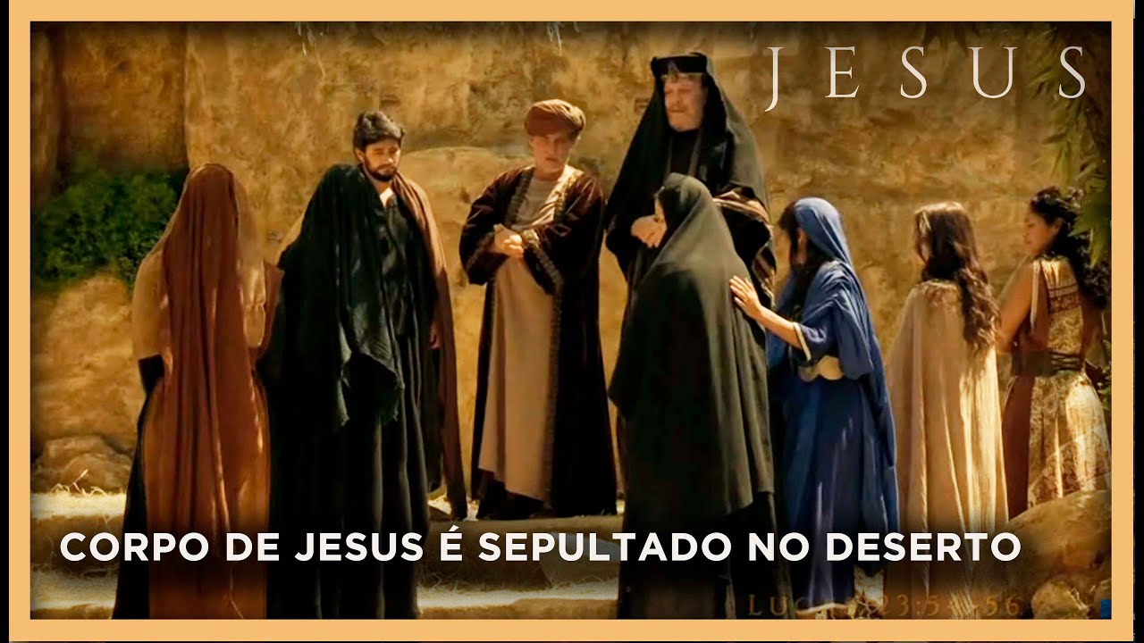 Corpo de Jesus é sepultado no deserto | NOVELA JESUS
