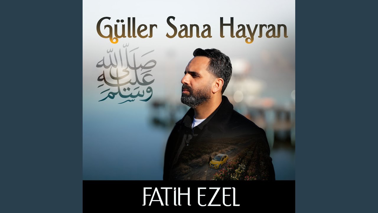 Güller Sana Hayran
