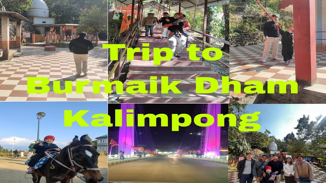Trip to Burmaik Dham Kalimpong 
