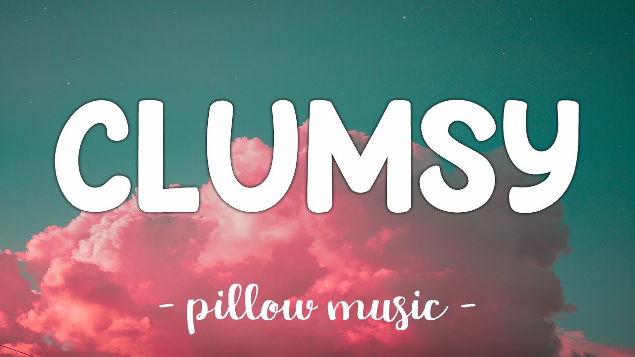Clumsy - Fergie (Lyrics) 🎵