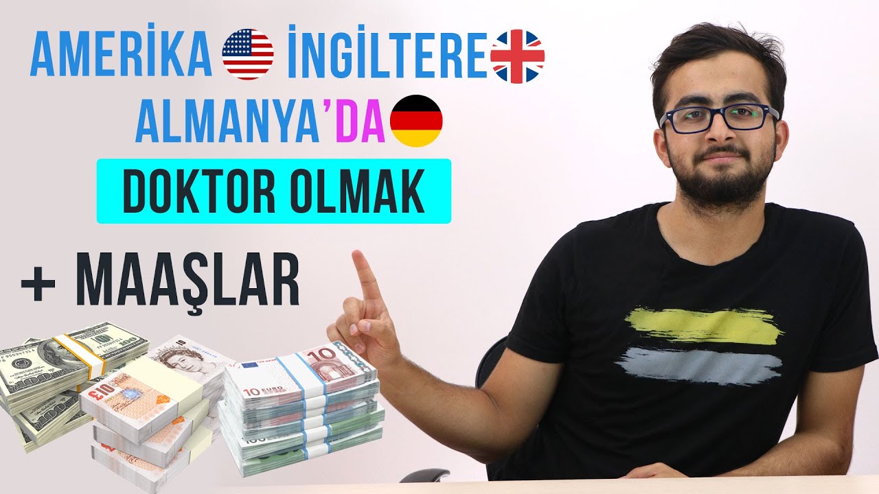 TIP OKUYUP YURT DIŞINDA DOKTOR OLMAK | AMERİKA, İNGİLTERE, ALMANYADA DOKTOR OLMAK +MAAŞLAR