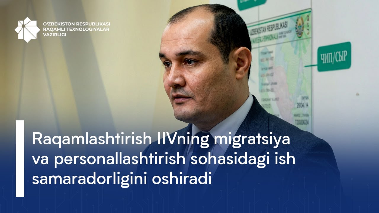 Raqamlashtirish IIVning migratsiya va personallashtirish sohasidagi ish samaradorligini oshiradi.