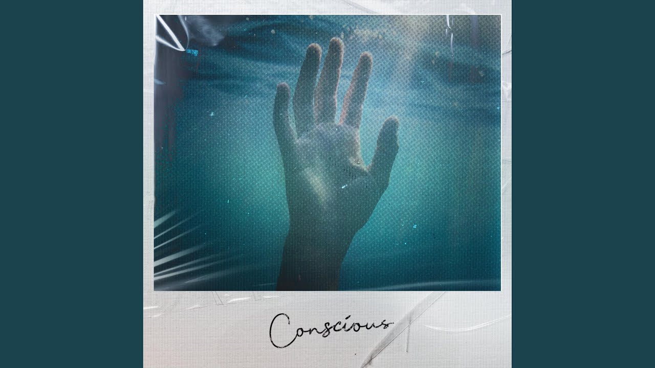 Conscious