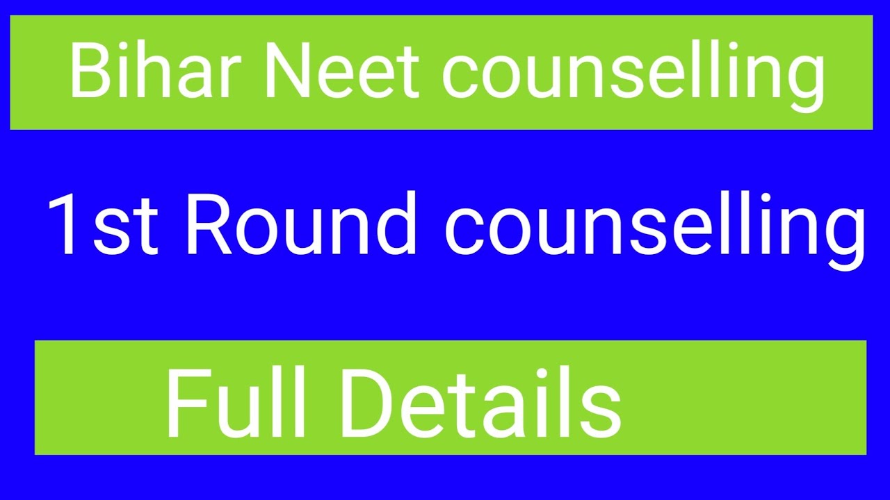 Bihar Neet  counselling 2021, Bihar MBBS BDS counselling 2021