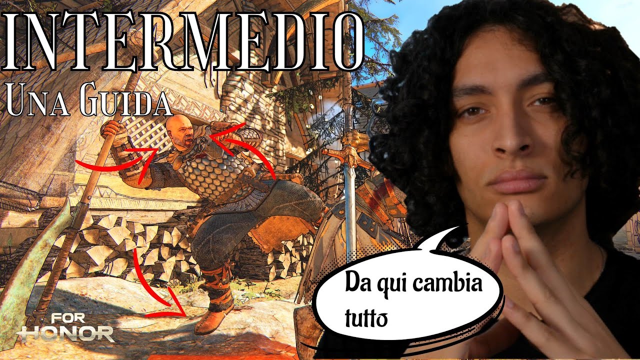 FOR HONOR Ita: GUIDA INTERMEDIA, Da qui il gioco cambia tutto!!!