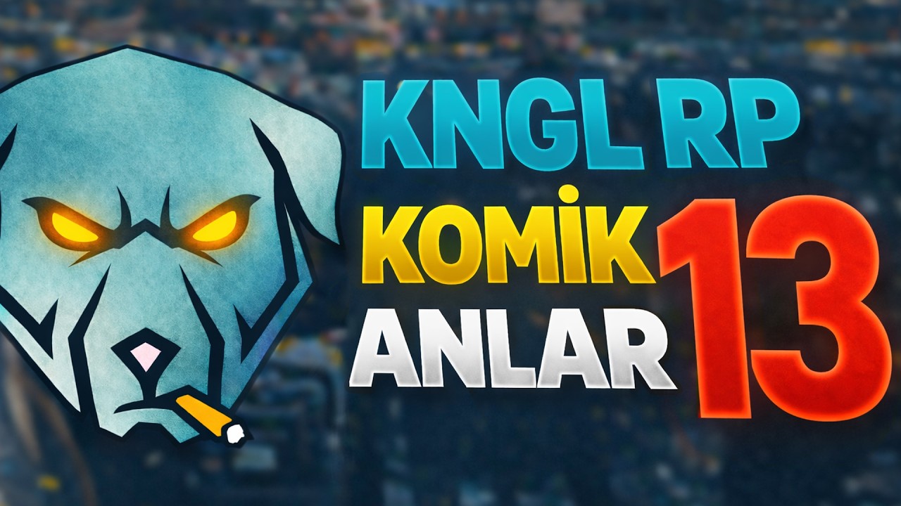 KNGL RP KOMİK ANLAR #13