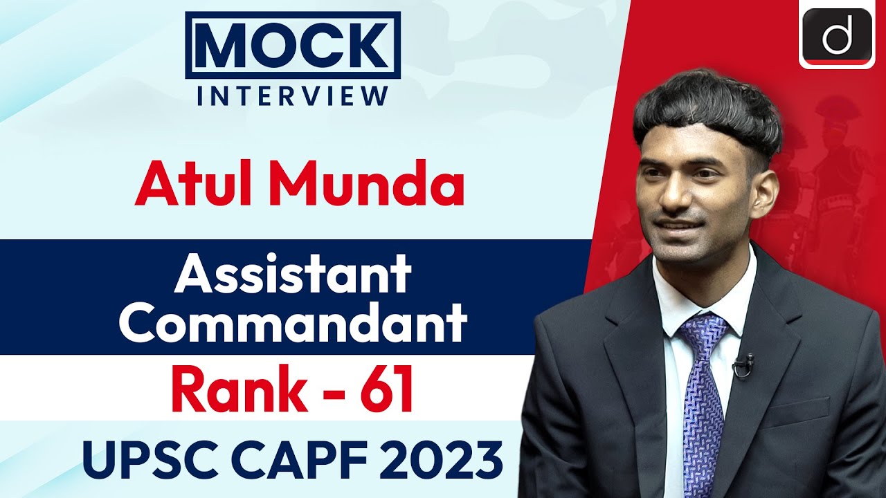 UPSC CAPF AC 2023 | Atul Munda | Rank - 61 | Mock Interview | Drishti IAS English