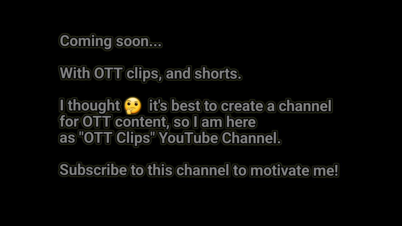 OTT Clips | Introduction Video on YouTube Channel (Mix)