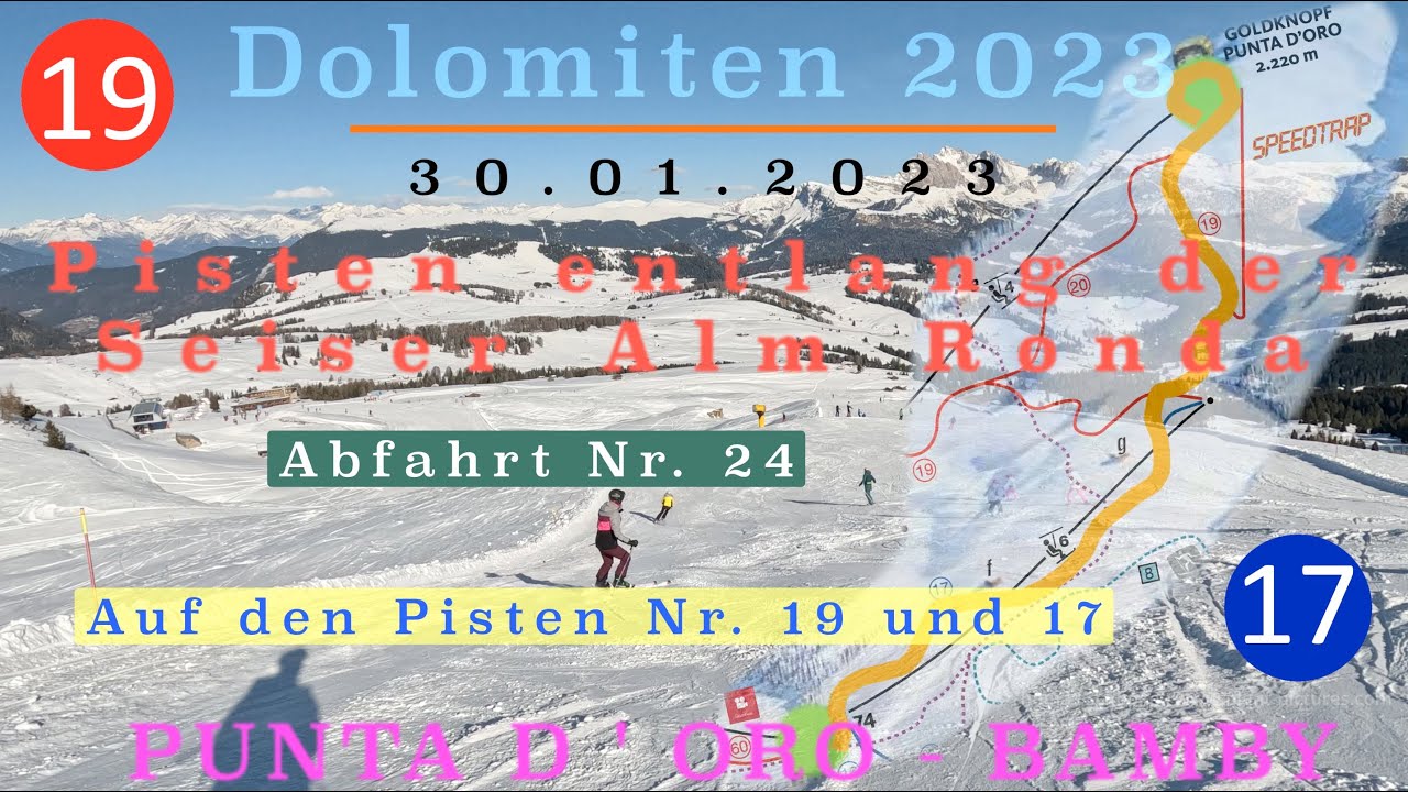 Die Abfahrten der Seiser Alm Ronda in voller L&auml;nge: Nr. 24 - Goldknopf - Paradiso - Bamby