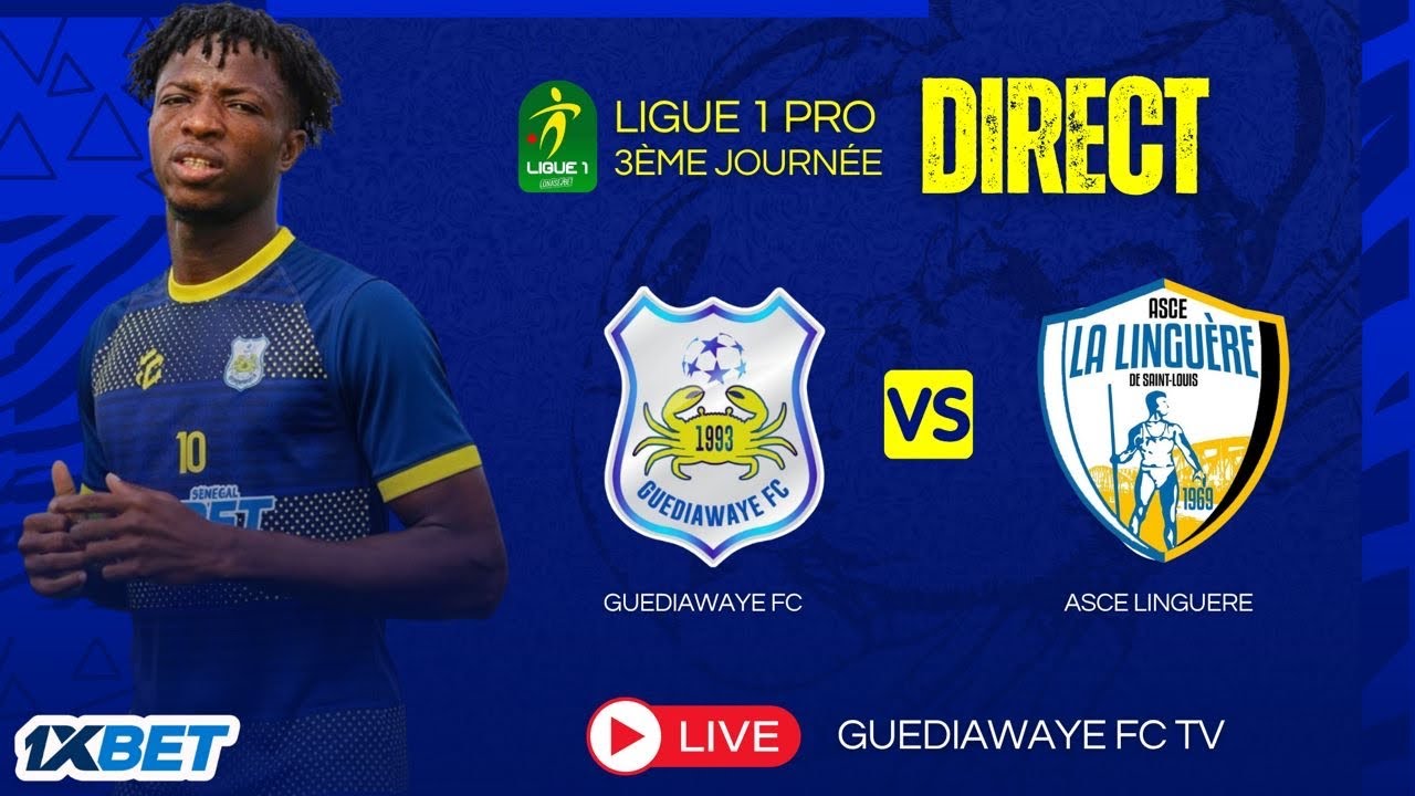 GUEDIAWAYE FC / ASCE LINGUÈRE
