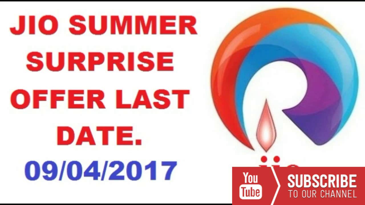 JIO Summer Surprise Offer Last Date to Recharge |  Jio unlimited Calling & internet last date