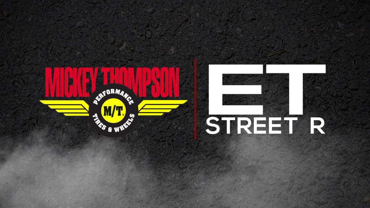 Mickey Thompson ET Street R Tires
