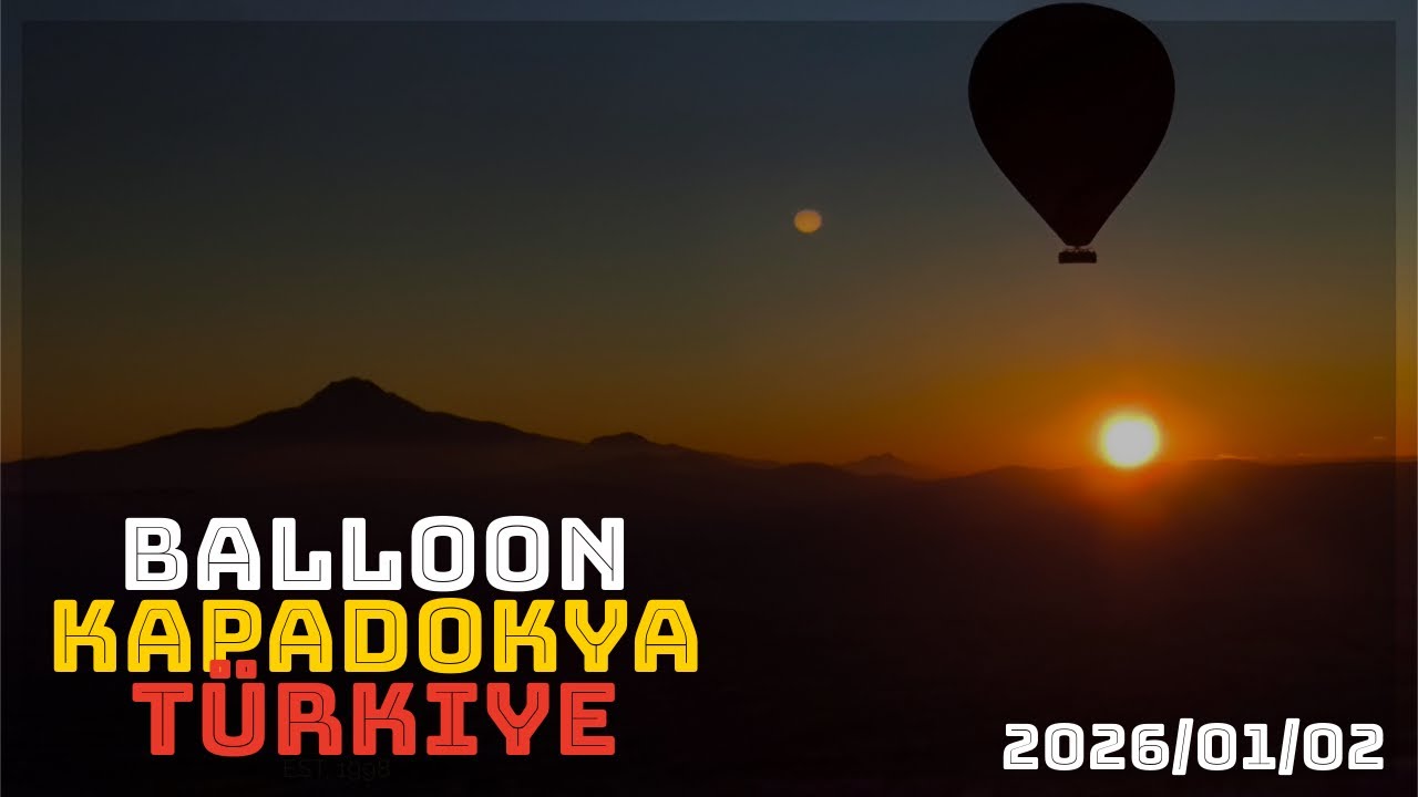 2026/01/02 トルコ カッパドキア  気球遊覧飛行 Türkiye kapadokya Balloon tour　冬 雪景色