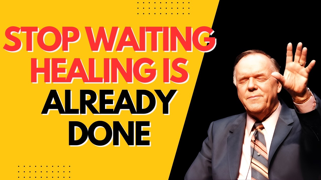 STOP WAITING! Your HEALING Is PAST TENSE—Believe & Receive NOW