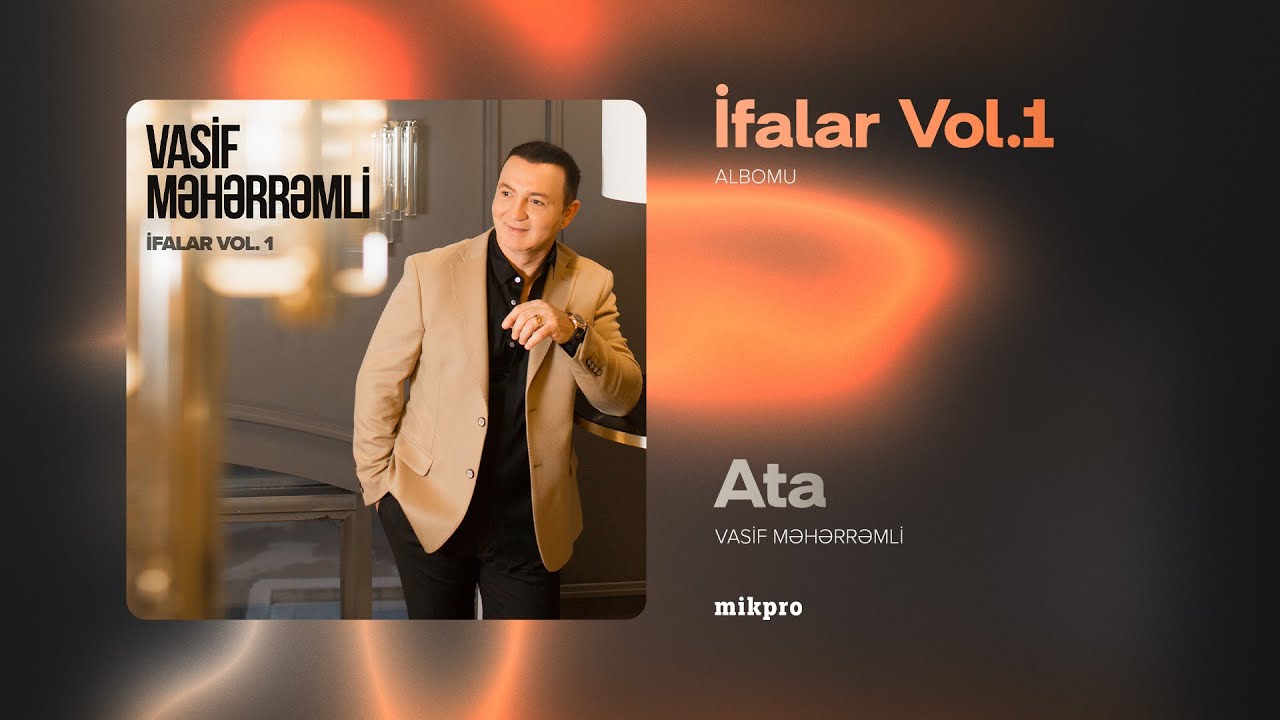 Vasif Məhərrəmli &mdash; Ata (Rəsmi Audio)