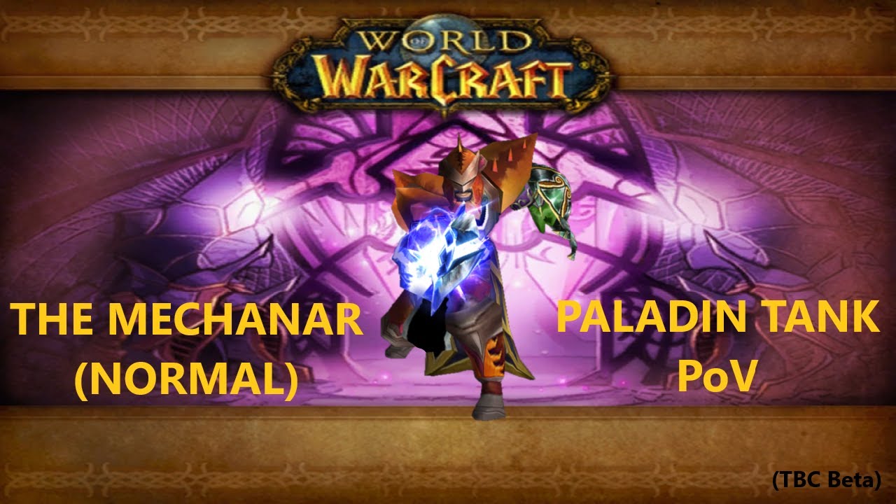The Mechanar - Paladin Tank PoV (TBC Beta)