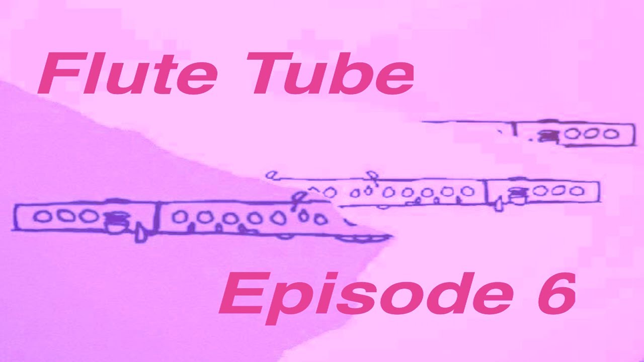 Understanding the Low Register - Flute Tube, Episode 6