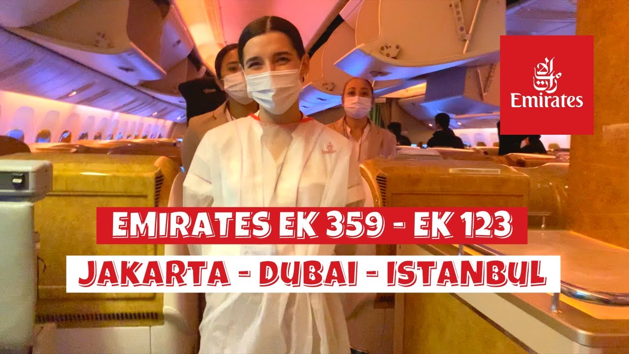Emirates Boeing B777-300ER From Jakarta - Dubai - Istanbul | EK 359 - EK 123 #dokterbackpacker