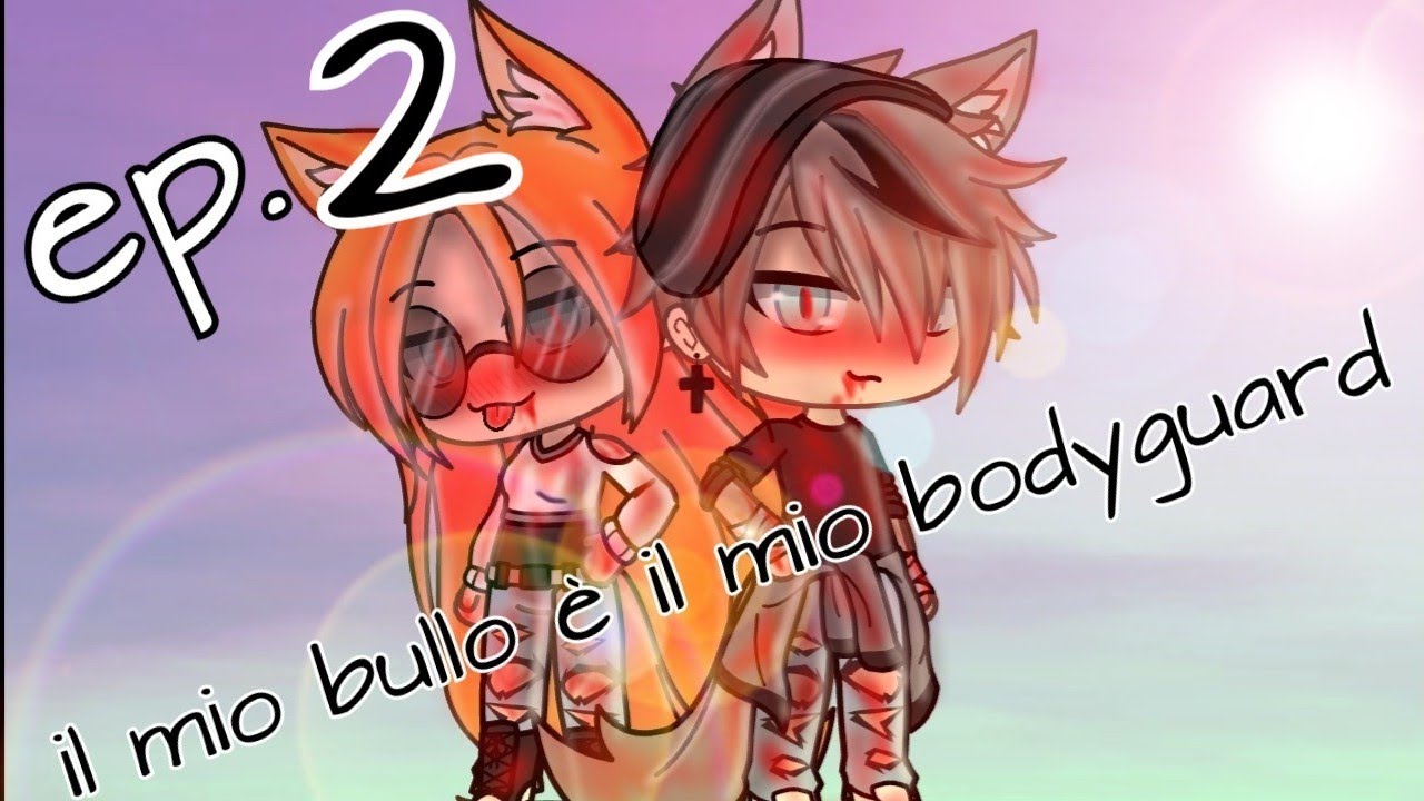 Il mio bullo è il mio bodyguard. Ep 2