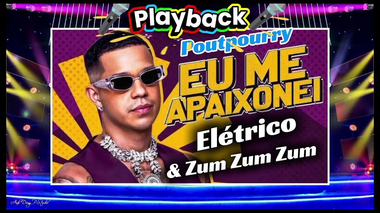 🎤Playback poutpourry Eu me apaixonei & Zum Zum Zum elétrico grátis carnaval 2026🎤