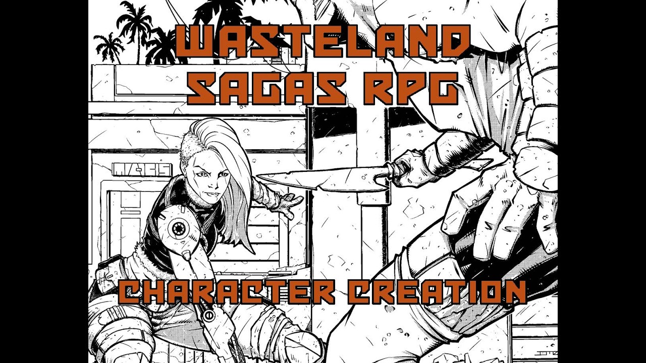 How to Create a Wasteland Sagas RPG Character