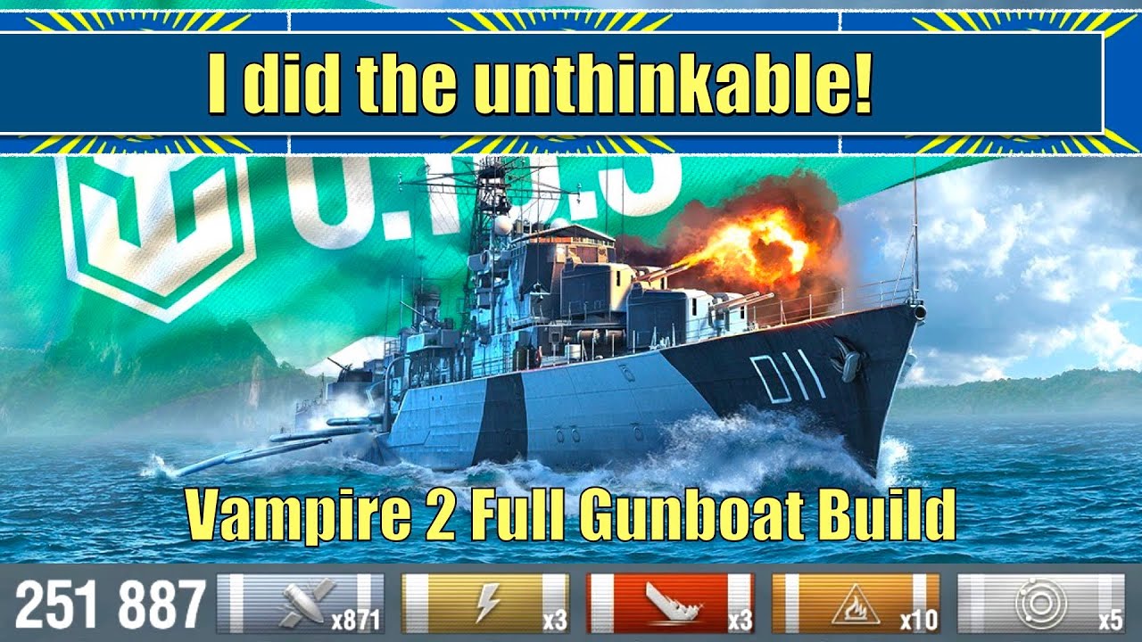 I did the unthinkable, you wont believe this build! Vampire 2 Full Gunboat | World of Warships