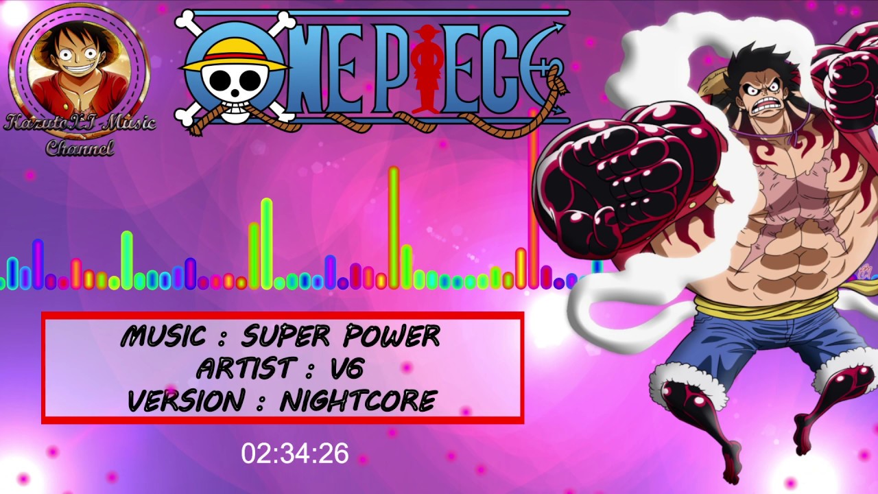 [ONE PIECE] Super powers Op21 Nightcore [1080P]
