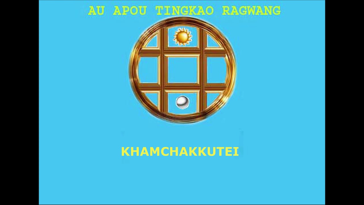 KAIKHAM HAANMEI LUH - SONG NO.1 #TRC #Kakhulong