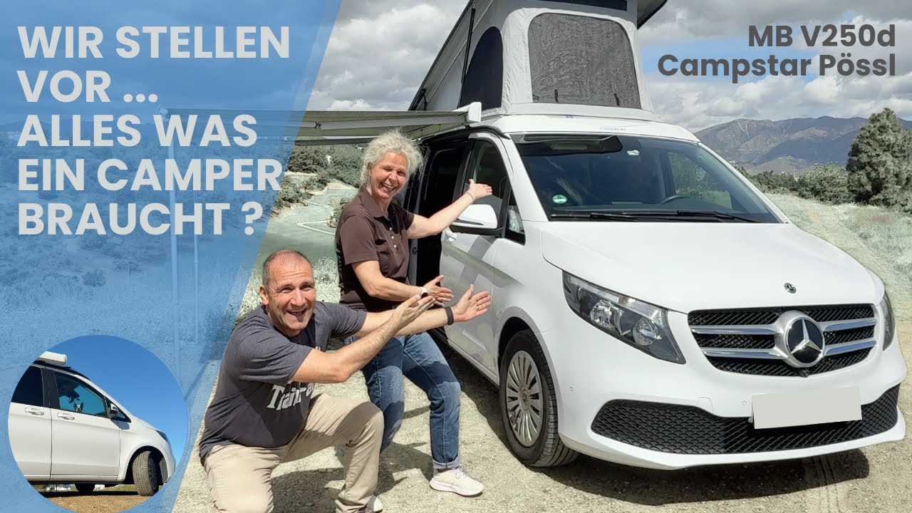 Unser Mercedes Pössl Campstar - Ein vollwertiger Camper oder doch nur so halb? Was meint Ihr?