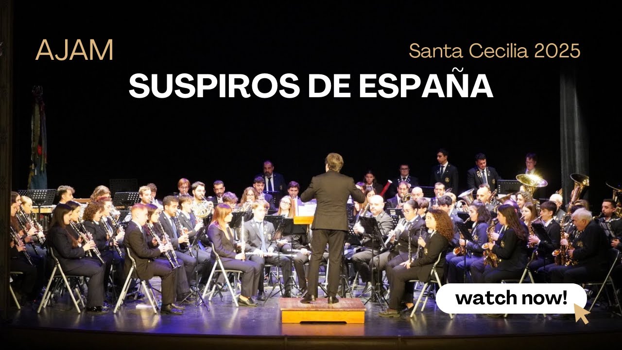 AJAM - Suspiros de España | Santa Cecilia 2025